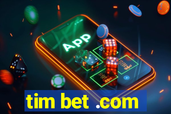 tim bet .com